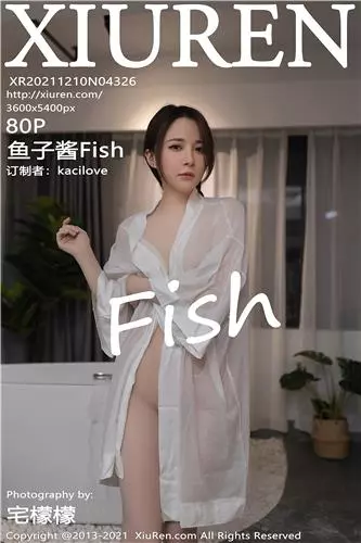 [XiuRen] 2021.12.10 No.4326 鱼子酱Fish